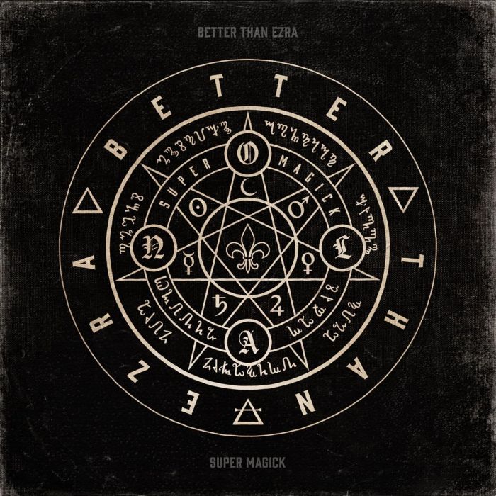 BETTER THAN EZRA - SUPER MAGICK