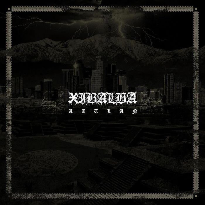 XIBALBA - AZTLAN