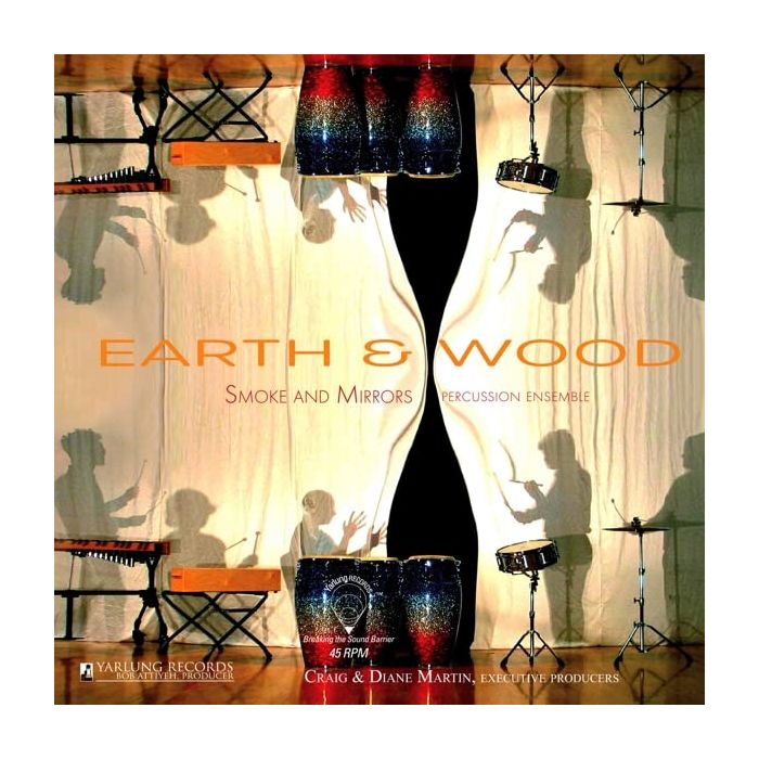 SMOKE & MIRRORS PERCUSSION ENSEMBLE - EARTH & WOOD (180G)