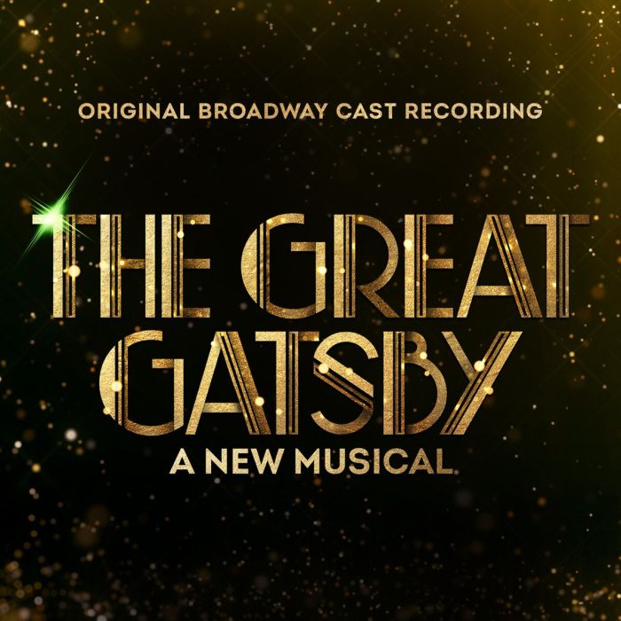 VARIOUS ARTISTS - GREAT GATSBY - A NEW MUSICAL (ORIGINAL BROADWAY CAST RECORDING) (