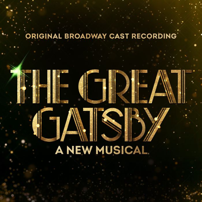 VARIOUS ARTISTS - GREAT GATSBY - A NEW MUSICAL (ORIGINAL BROADWAY CAST RECORDING)