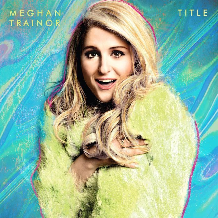 MEGHAN TRAINOR - TITLE (10TH ANNIVERSARY)