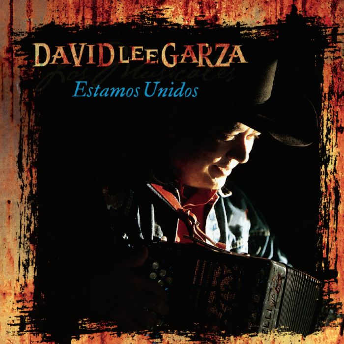 GARZA, DAVID LEE & LOS MUSICALES - ESTAMOS UNIDOS