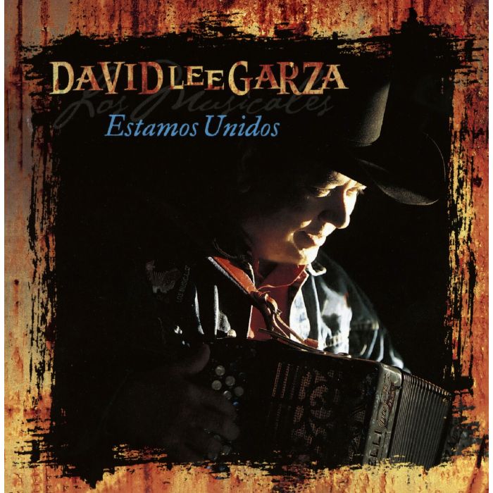 GARZA, DAVID LEE & LOS MUSICALES - ESTAMOS UNIDOS