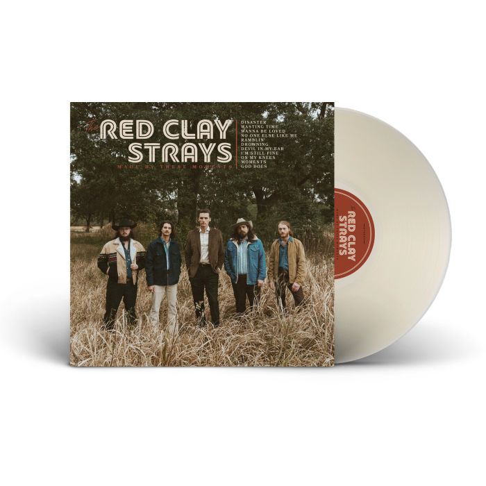 RED CLAY STRAYS - MADE BY THESE MOMENTS (TRANSLUCENT MILKY CLEAR VINYL)