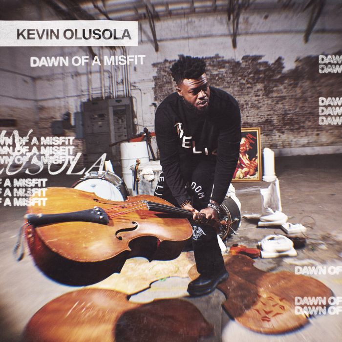 KEVIN OLUSOLA - DAWN OF A MISFIT