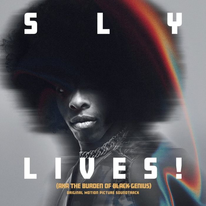 SLY & THE FAMILY STONE - SLY LIVES! (AKA THE BURDEN OF BLACK GENIUS) (OST)