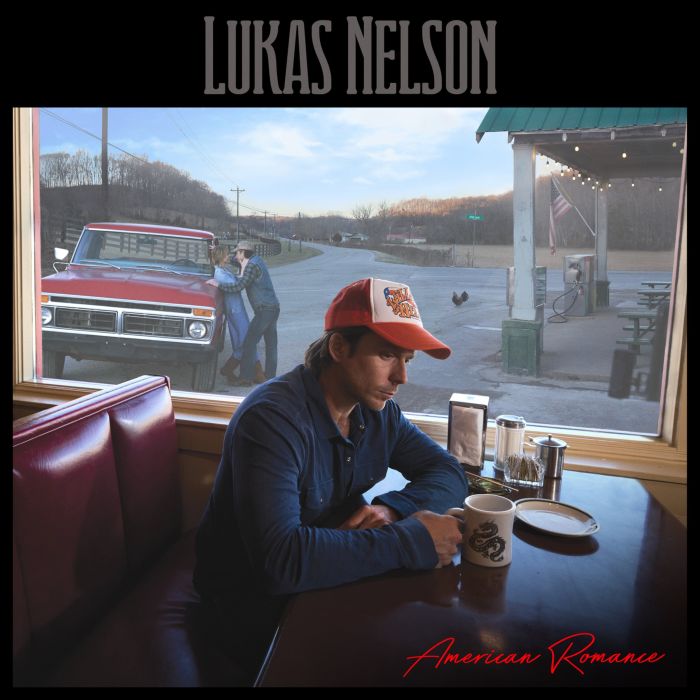 LUKAS NELSON - AMERICAN ROMANCE