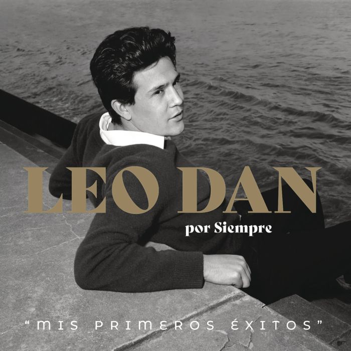 LEO DAN - LEON DAN POR SIEMPRE MIS PRIMIROS EXITOS