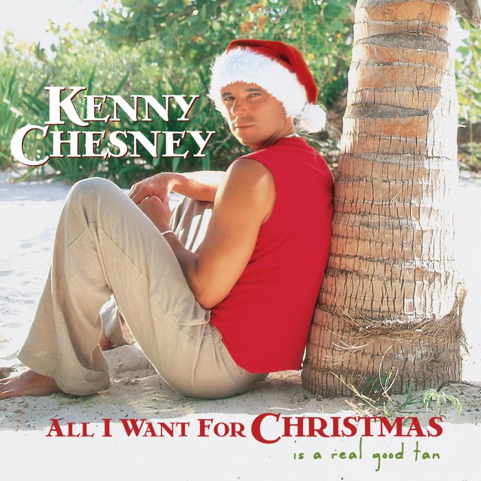 KENNY CHESNEY - ALL I WANT FOR CHRISTMAS IS A REAL GOOD TAN