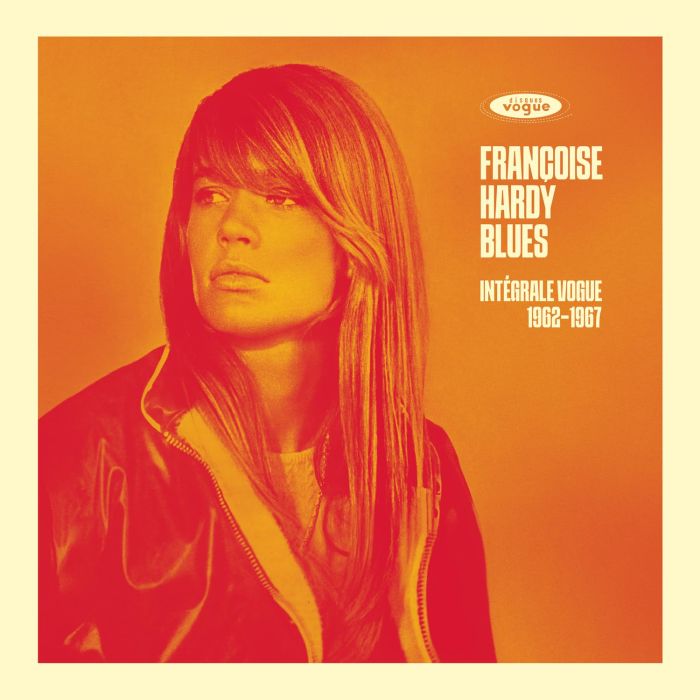 FRANCOISE HARDY - FRANCOISE HARDY BLUES: INTRGRALE VOGUE 1962-1967