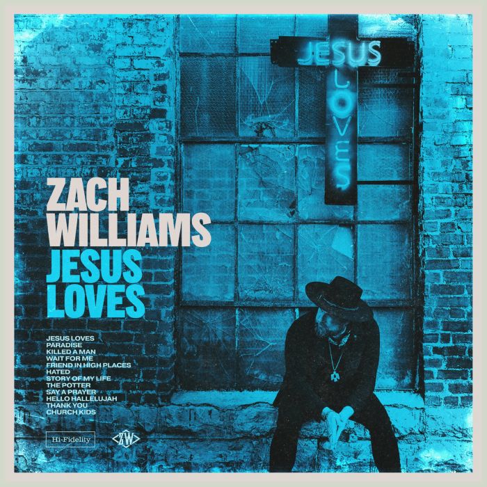 ZACH WILLIAMS - JESUS LOVES