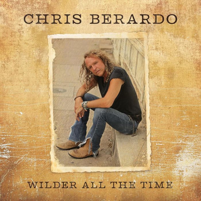 CHRIS BERARDO - WILDER ALL THE TIME