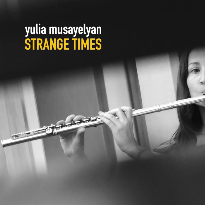YULIA MUSAYELYAN - STRANGE TIMES