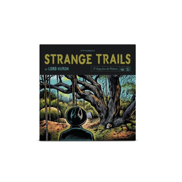 LORD HURON - STRANGE TRAILS (10TH ANNIVERSARY EDITION) (180G)