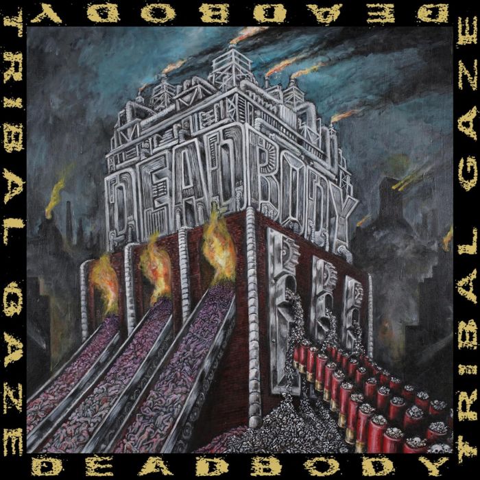 DEADBODY - DEAD BODY/TRIBAL GAZE SPLIT