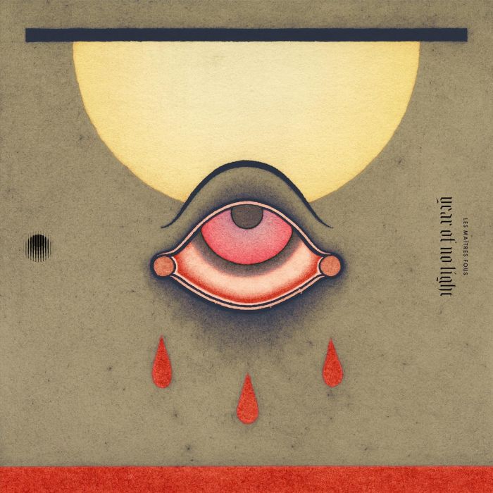 YEAR OF NO LIGHT - LES MAITRES FOUS