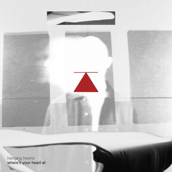 HANGING HEARTS - WHERE'S YOUR HEAD AT