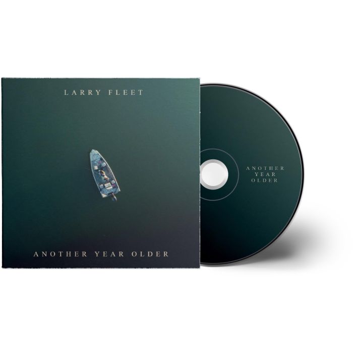 LARRY FLEET - ANOTHER YEAR OLDER (DIGIPACK)