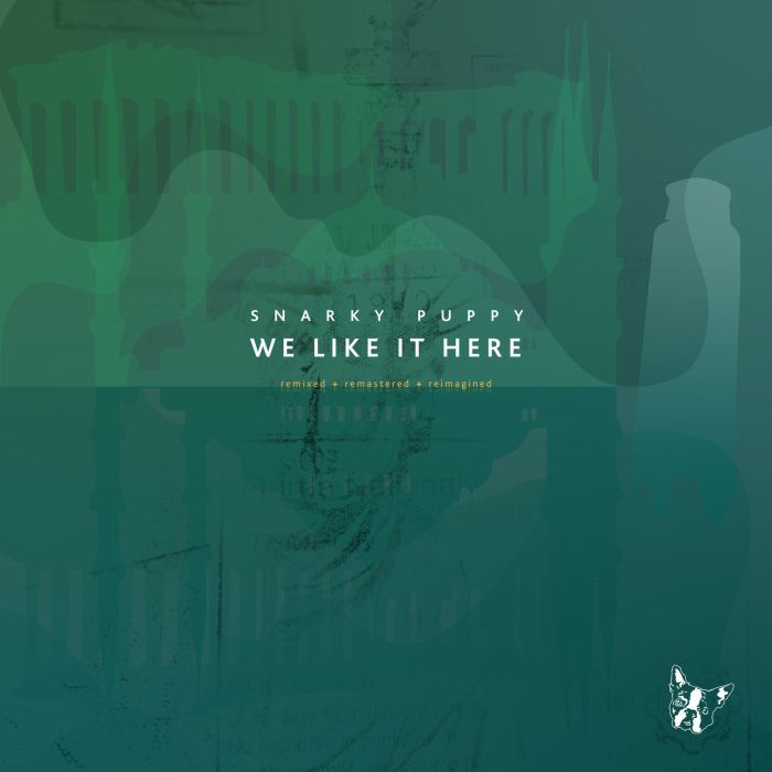 Snarky Puppy - We Like It Here (Remixed + Remastered + Reimagined)