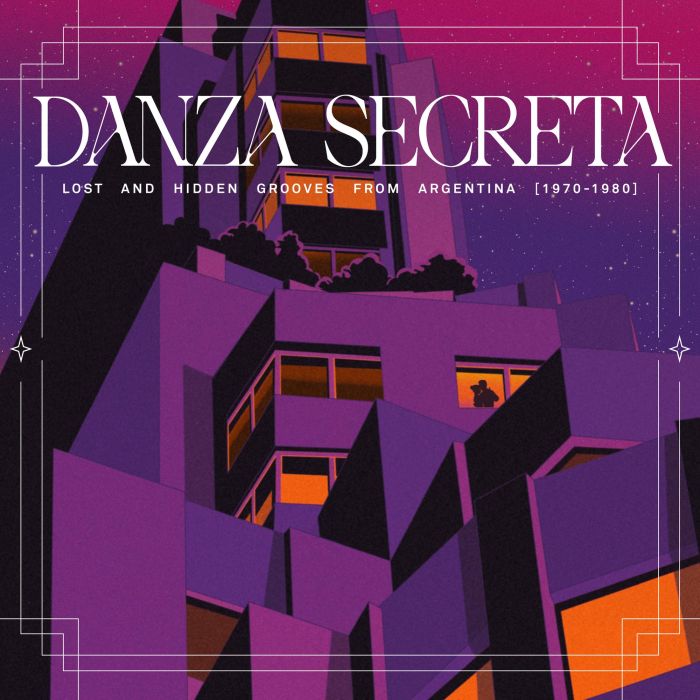 VARIOUS ARTISTS - DANZA SECRETA: LOST & HIDDEN GROOVES FROM ARGENTINA (1970-1980)