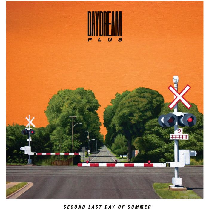 DAYDREAM PLUS - SECOND LAST DAY OF SUMMER