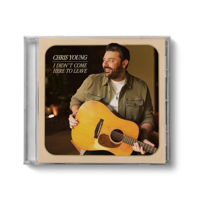 CHRIS YOUNG - I DIDN’T COME HERE TO LEAVE
