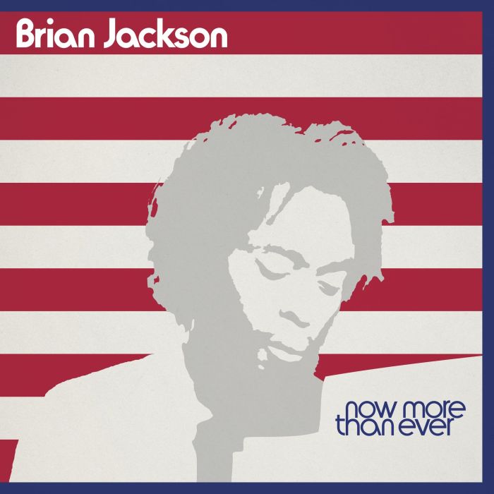BRIAN JACKSON - NOW MORE THAN EVER
