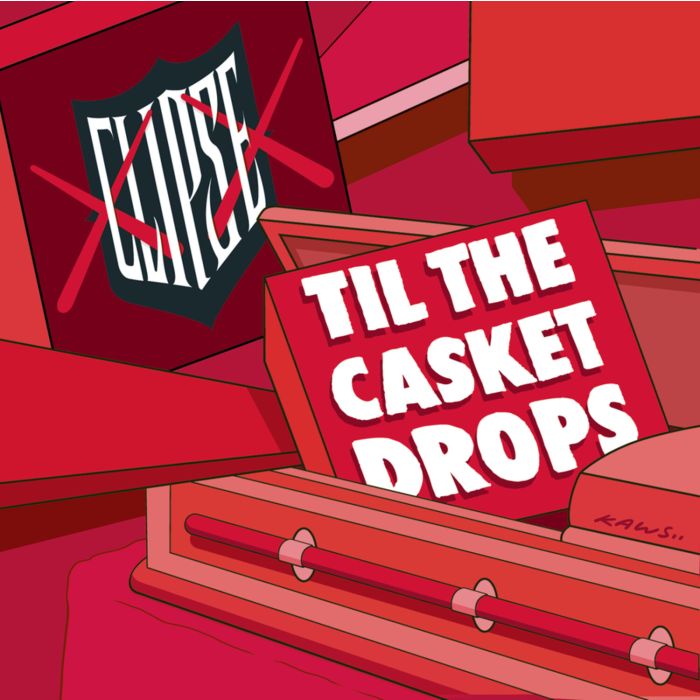 CLIPSE - TIL THE CASKET DROPS