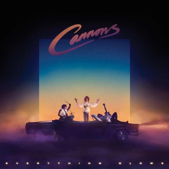 Cannons - Everything Glows