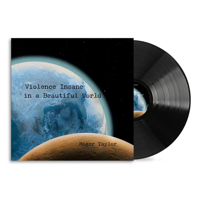 ROGER TAYLOR - VIOLENCE INSANE IN A BEAUTIFUL WORLD (180G)