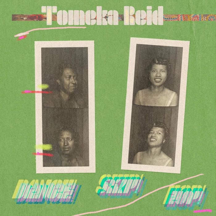 TOMEKA REID - DANCE! SKIP! HOP!