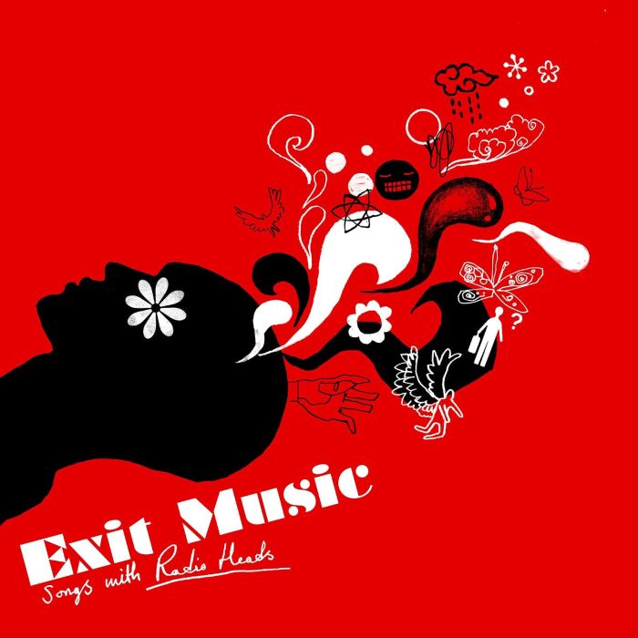 VARIOUS ARTISTS - EXIT MUSIC: SONGS WITH RADIO HEADS
