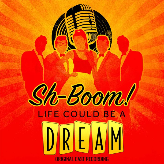 SH-BOOM! LIFE COULD BE A DREAM COMPANY - SH-BOOM! LIFE COULD BE A DREAM (ORIGINAL CAST RECORDING)