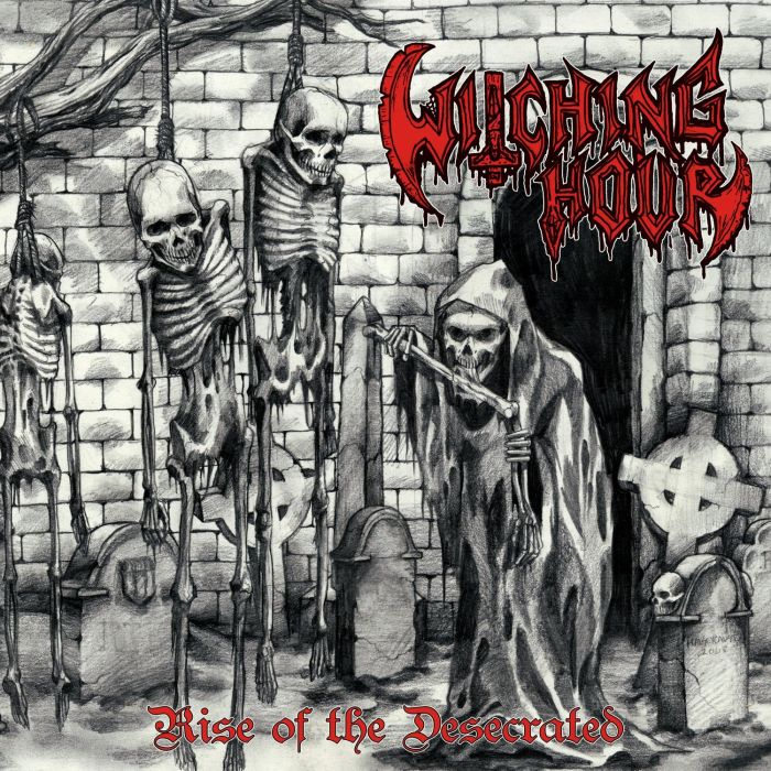 WITCHING HOUR - RISE OF THE DESECRATED