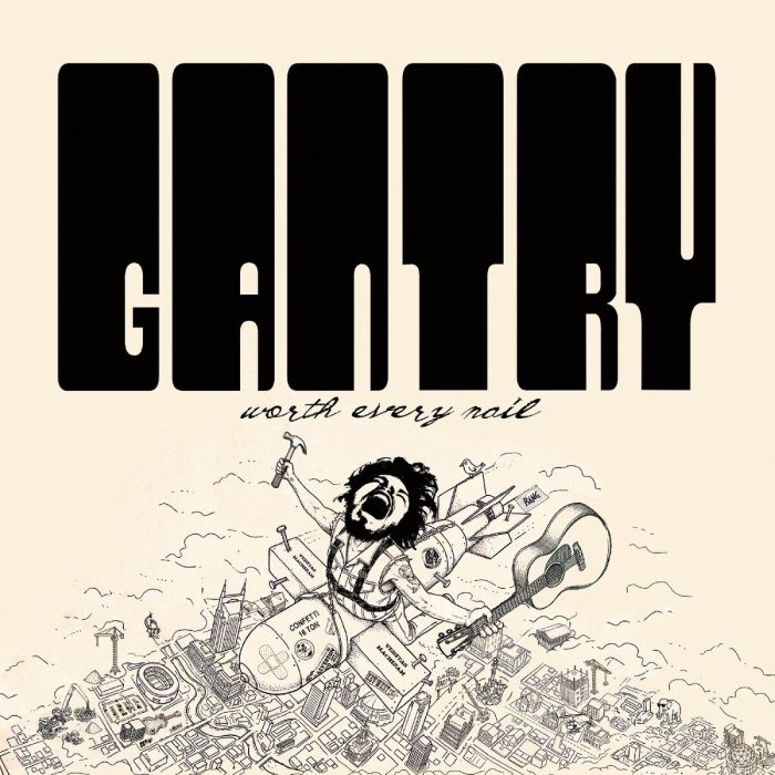CHRIS GANTRY - WORTH EVERY NAIL