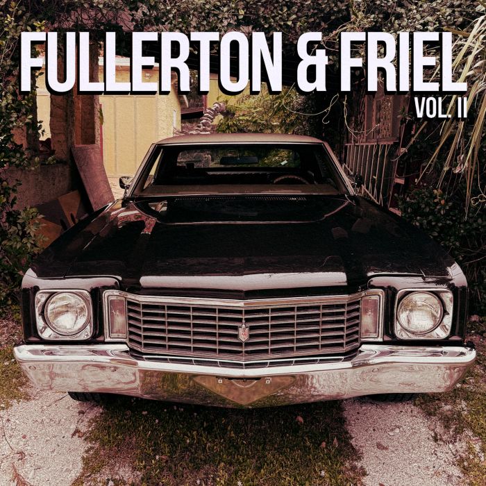 AJ FULLERTON & JAKE FRIEL - FULLERTON & FRIEL, VOL. II