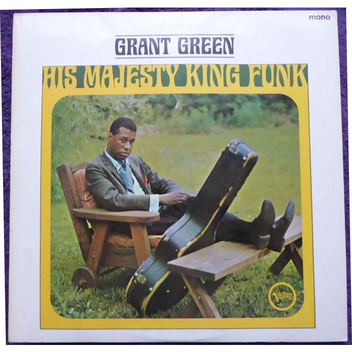 Grant Green - His Majesty King Funk