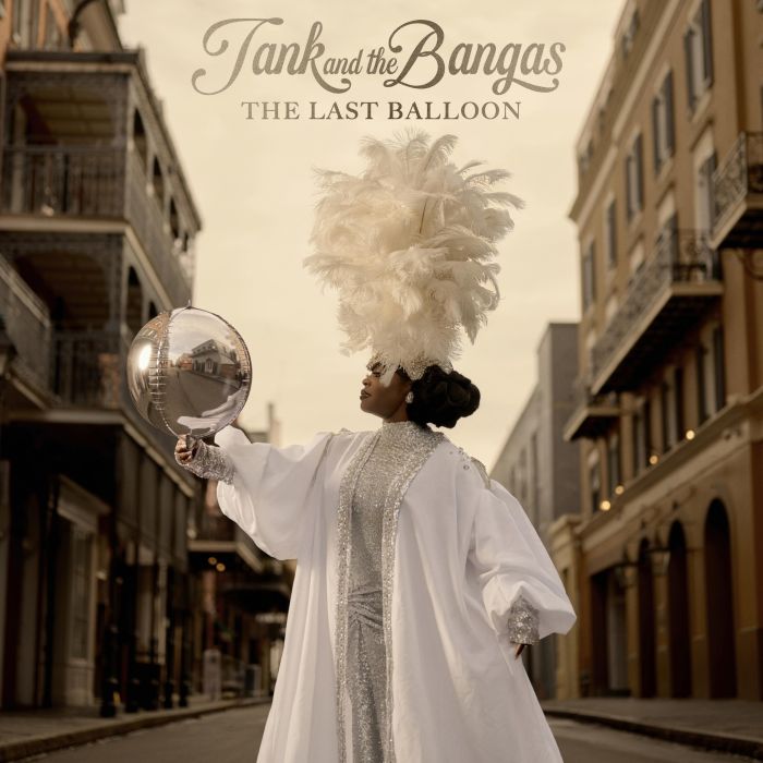 TANK & THE BANGAS - LAST BALLOON