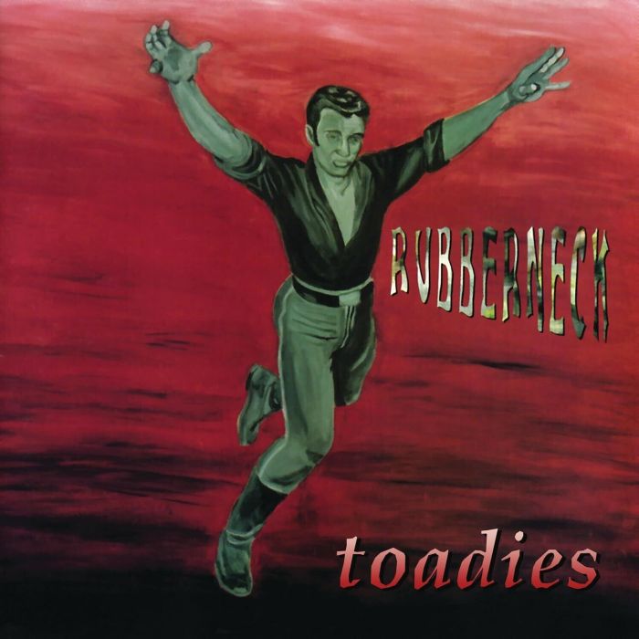 TOADIES - RUBBERNECK