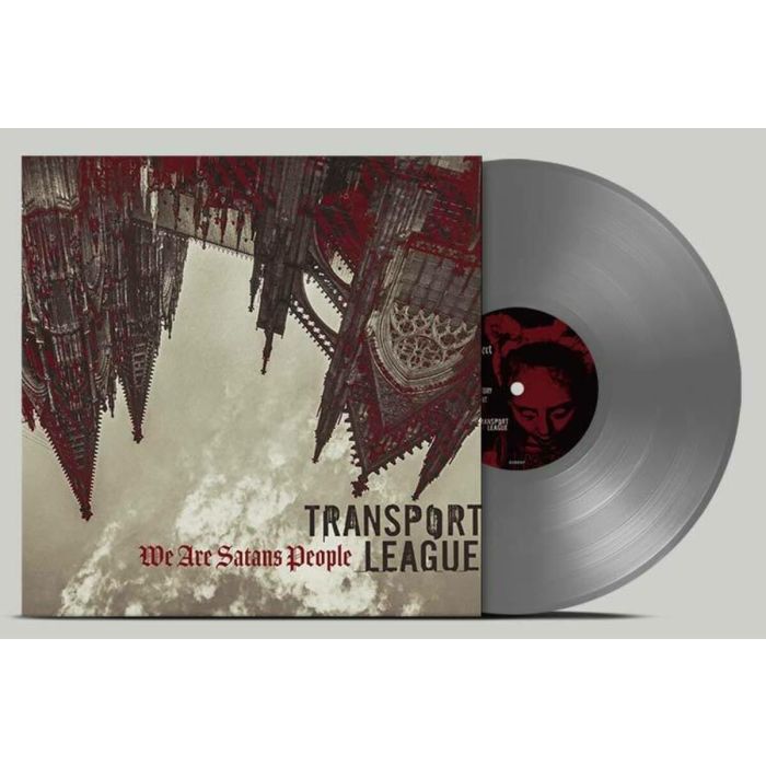 TRANSPORT LEAGUE - WE ARE SATANS PEOPLE (SILVER VINYL)