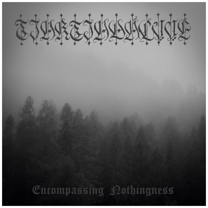 TJAKTJADALVVE - ENCOMPASSING NOTHINGNESS