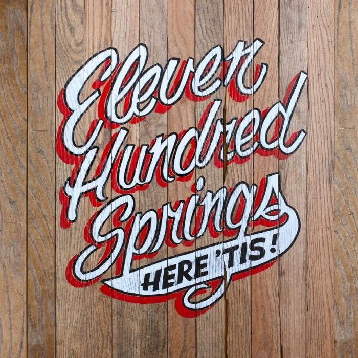 ELEVEN HUNDRED SPRINGS - HERE 'TIS