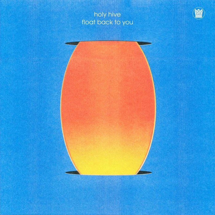 HOLY HIVE - FLOAT BACK TO YOU