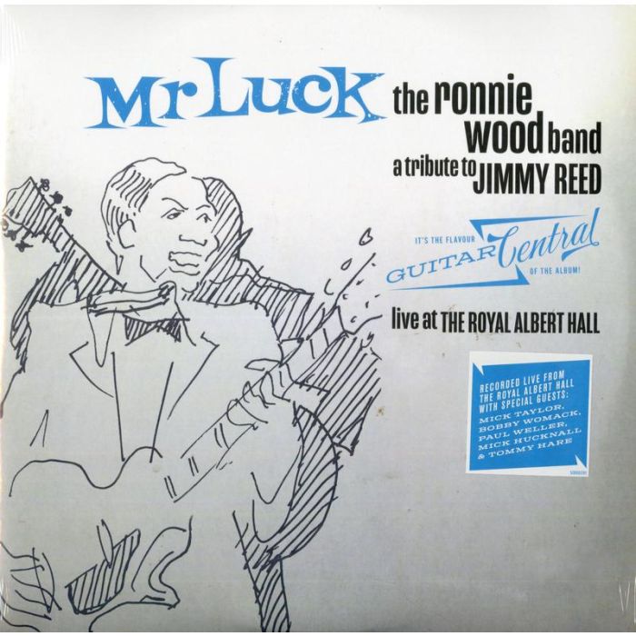 Ronnie Wood & The Ronnie Wood Band - Mr. Luck - A Tribute to Jimmy Reed: Live at the Royal Albert Hall