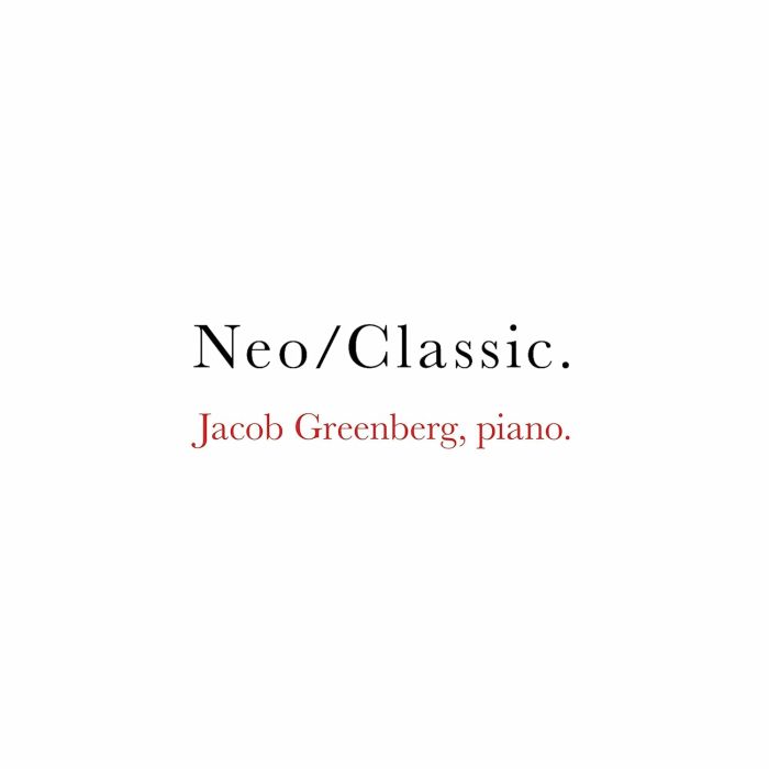 JACOB GREENBERG - NEO/CLASSIC