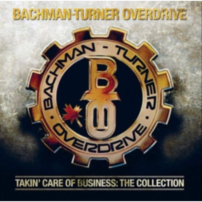 BACHMAN TURNER OVERDRIVE - YOU AIN'T SEEN NOTHING YET: COLLECTION