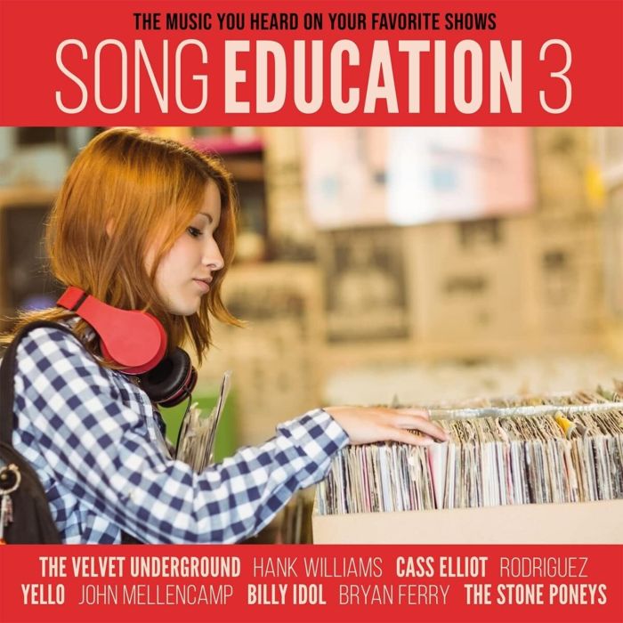 Various Artists - Song Education 3 (The Music You Heard On Your Favorite Shows)