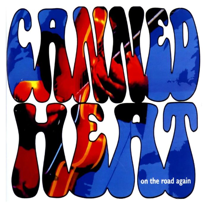 CANNED HEAT - ON THE ROAD AGAIN