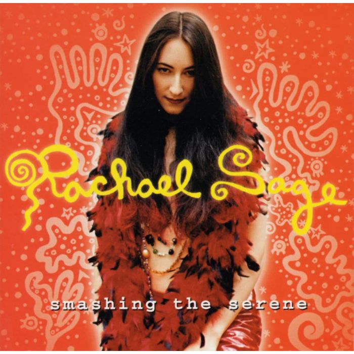 RACHAEL SAGE - SMASHING THE SERENE